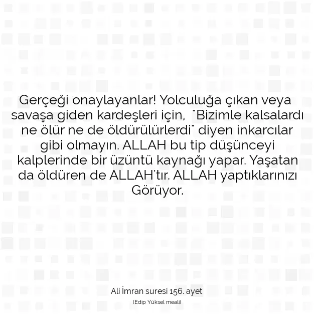 Ayetbul | Kuran Mealleri | Quran | Ali İmran suresi 156. ayet