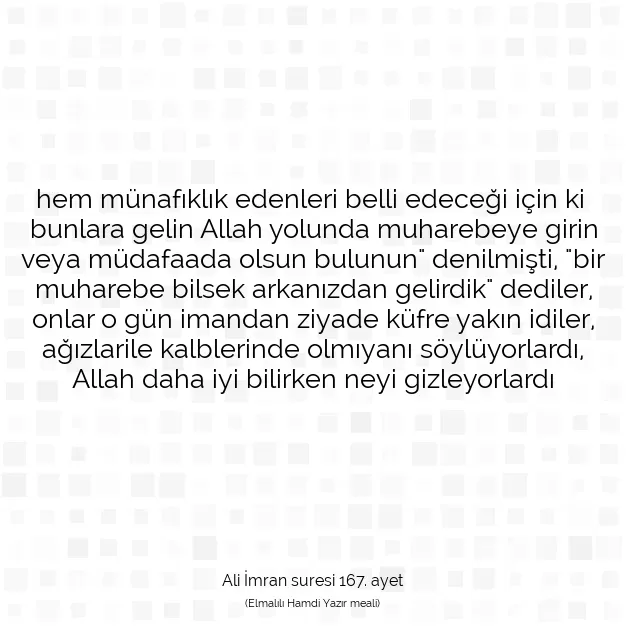 Ayetbul | Kuran Mealleri | Quran | Ali İmran suresi 167. ayet