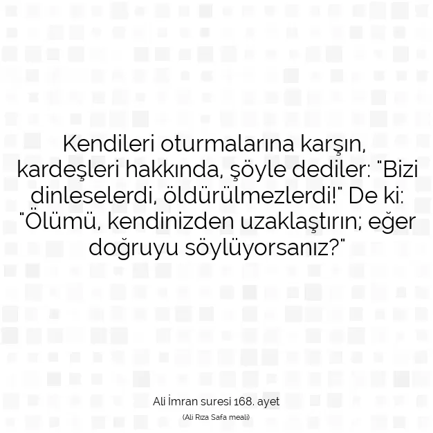 Ayetbul | Kuran Mealleri | Quran | Ali İmran suresi 168. ayet