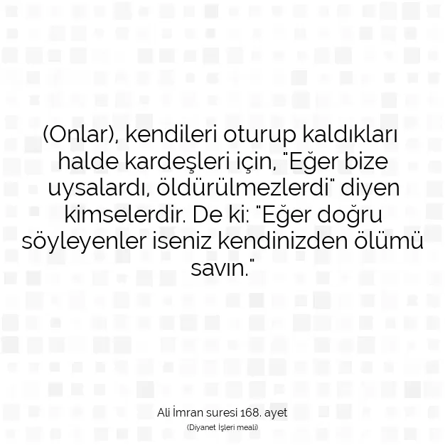 Ayetbul | Kuran Mealleri | Quran | Ali İmran suresi 168. ayet