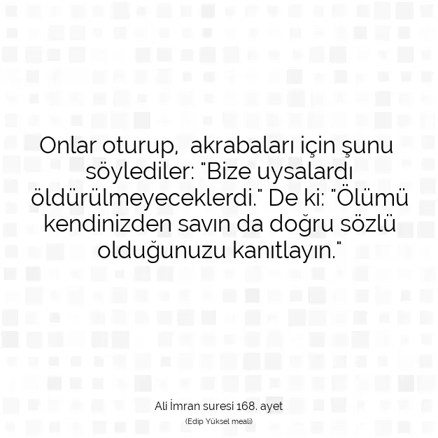 Ayetbul | Kuran Mealleri | Quran | Ali İmran suresi 168. ayet