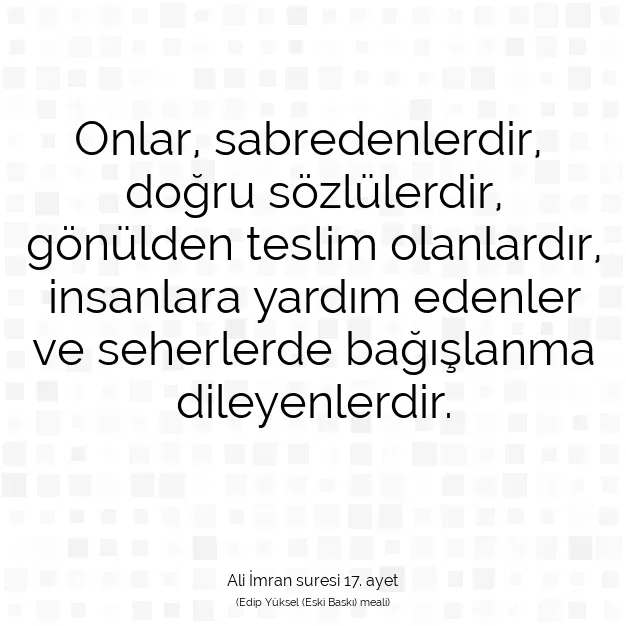 Ayetbul | Kuran Mealleri | Quran | Ali İmran suresi 17. ayet