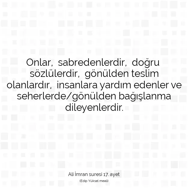 Ayetbul | Kuran Mealleri | Quran | Ali İmran suresi 17. ayet