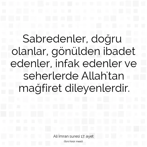 Ayetbul | Kuran Mealleri | Quran | Ali İmran suresi 17. ayet