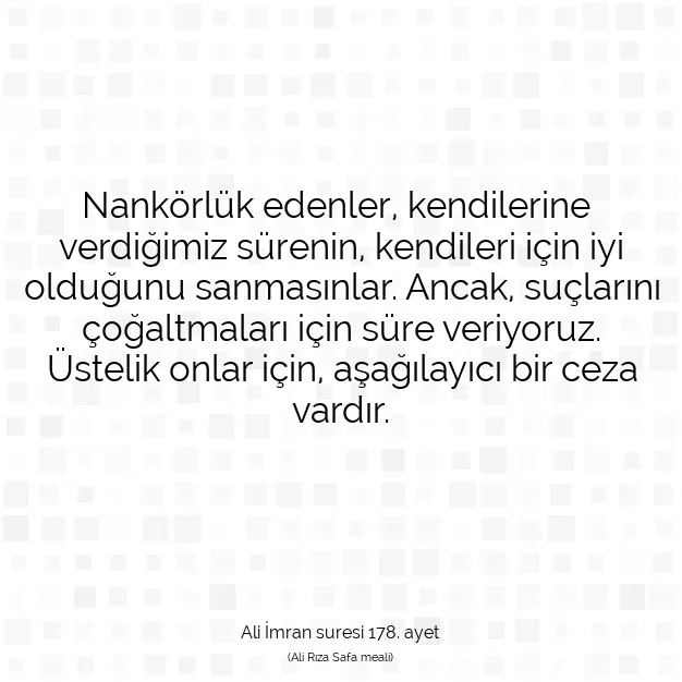 Ayetbul | Kuran Mealleri | Quran | Ali İmran suresi 178. ayet