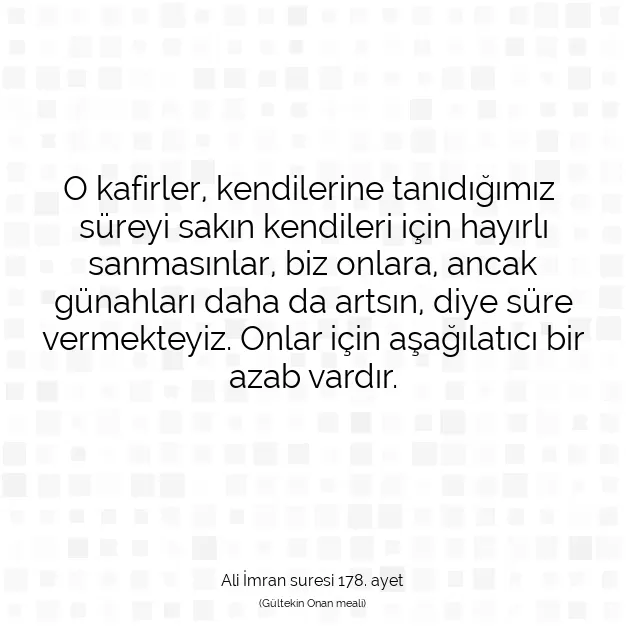 Ayetbul | Kuran Mealleri | Quran | Ali İmran suresi 178. ayet