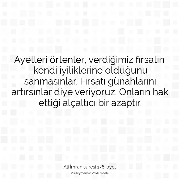 Ayetbul | Kuran Mealleri | Quran | Ali İmran suresi 178. ayet