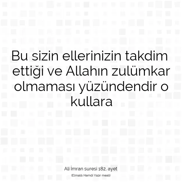 Ayetbul | Kuran Mealleri | Quran | Ali İmran suresi 182. ayet