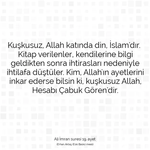 Ayetbul | Kuran Mealleri | Quran | Ali İmran suresi 19. ayet