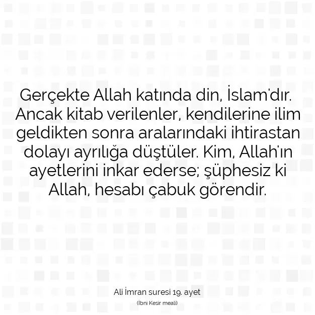 Ayetbul | Kuran Mealleri | Quran | Ali İmran suresi 19. ayet