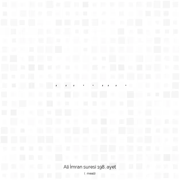 Ayetbul | Kuran Mealleri | Quran | Ali İmran suresi 198. ayet