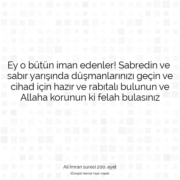 Ayetbul | Kuran Mealleri | Quran | Ali İmran suresi 200. ayet