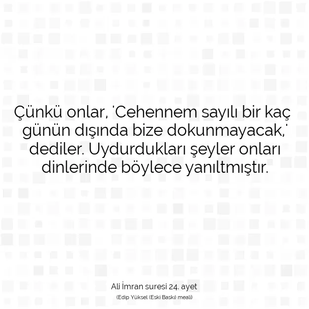 Ayetbul | Kuran Mealleri | Quran | Ali İmran suresi 24. ayet