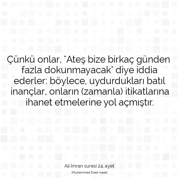 Ayetbul | Kuran Mealleri | Quran | Ali İmran suresi 24. ayet