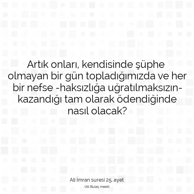 Ayetbul | Kuran Mealleri | Quran | Ali İmran suresi 25. ayet