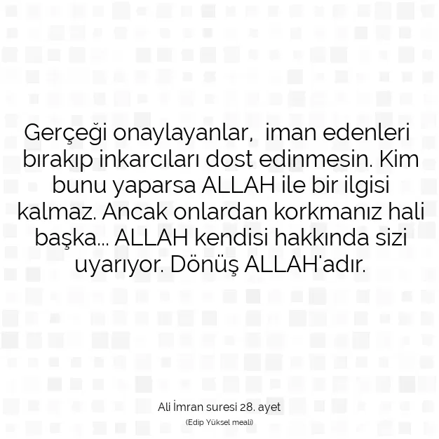 Ayetbul | Kuran Mealleri | Quran | Ali İmran suresi 28. ayet