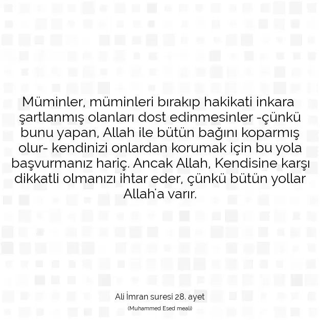 Ayetbul | Kuran Mealleri | Quran | Ali İmran suresi 28. ayet