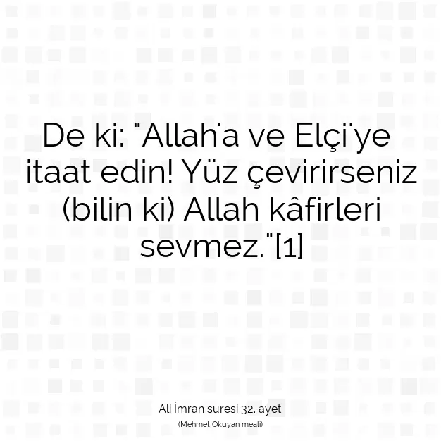 Ayetbul | Kuran Mealleri | Quran | Ali İmran suresi 32. ayet