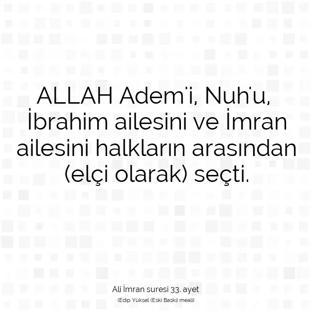 Ayetbul | Kuran Mealleri | Quran | Ali İmran suresi 33. ayet