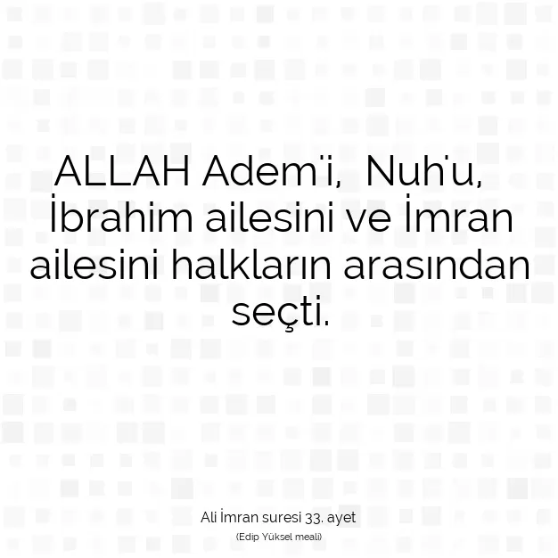 Ayetbul | Kuran Mealleri | Quran | Ali İmran suresi 33. ayet