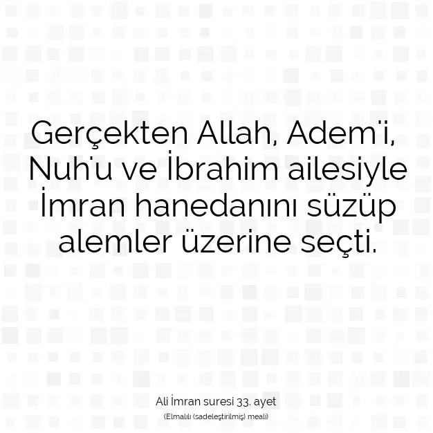 Ayetbul | Kuran Mealleri | Quran | Ali İmran suresi 33. ayet