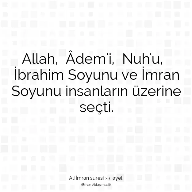 Ayetbul | Kuran Mealleri | Quran | Ali İmran suresi 33. ayet