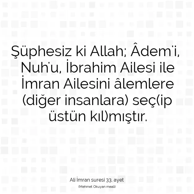 Ayetbul | Kuran Mealleri | Quran | Ali İmran suresi 33. ayet