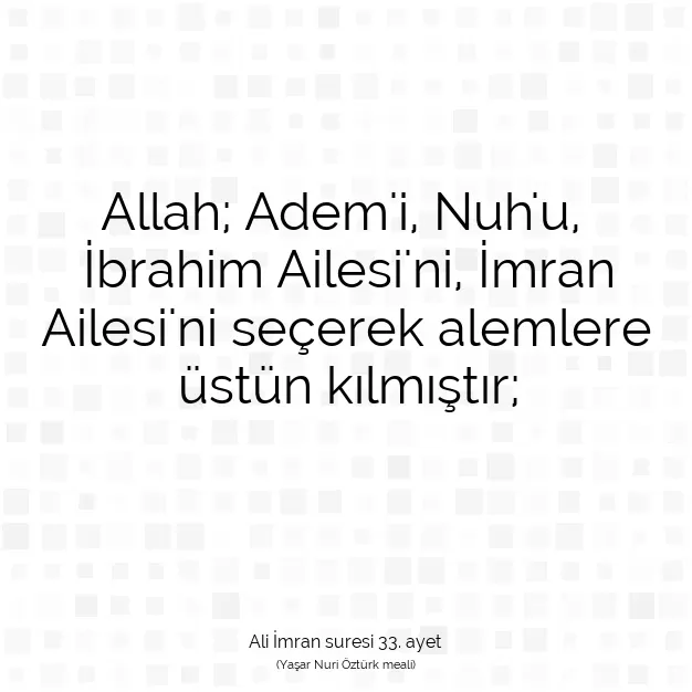 Ayetbul | Kuran Mealleri | Quran | Ali İmran suresi 33. ayet