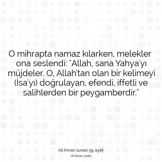 Ayetbul | Kuran Mealleri | Quran | Ali İmran suresi 39. ayet