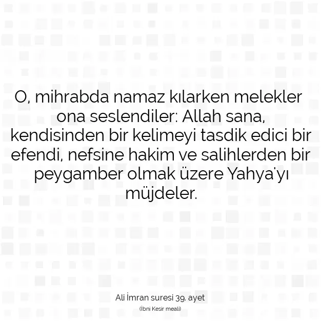 Ayetbul | Kuran Mealleri | Quran | Ali İmran suresi 39. ayet