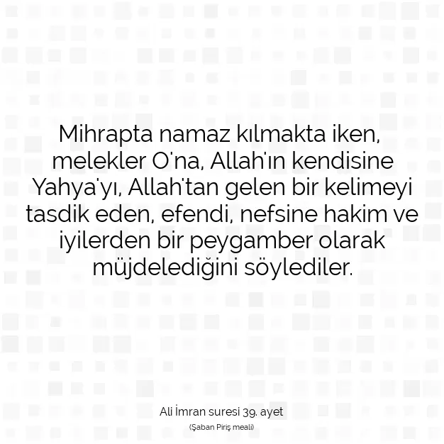 Ayetbul | Kuran Mealleri | Quran | Ali İmran suresi 39. ayet