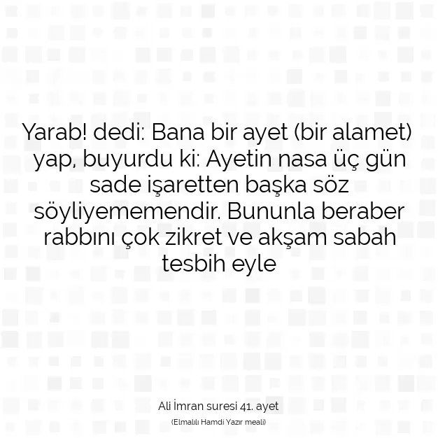 Ayetbul | Kuran Mealleri | Quran | Ali İmran suresi 41. ayet