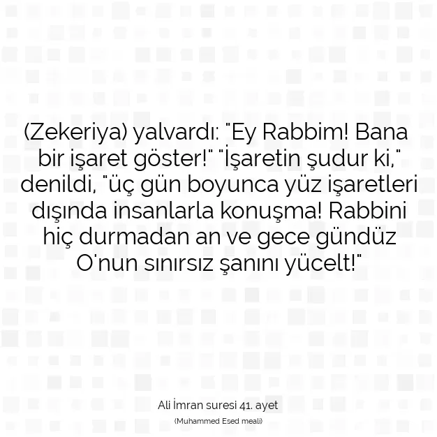 Ayetbul | Kuran Mealleri | Quran | Ali İmran suresi 41. ayet