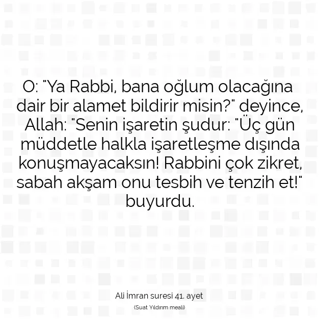 Ayetbul | Kuran Mealleri | Quran | Ali İmran suresi 41. ayet