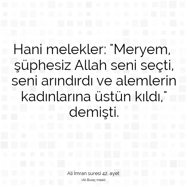 Ayetbul | Kuran Mealleri | Quran | Ali İmran suresi 42. ayet