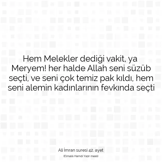 Ayetbul | Kuran Mealleri | Quran | Ali İmran suresi 42. ayet