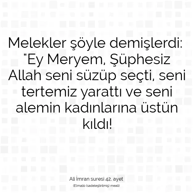 Ayetbul | Kuran Mealleri | Quran | Ali İmran suresi 42. ayet