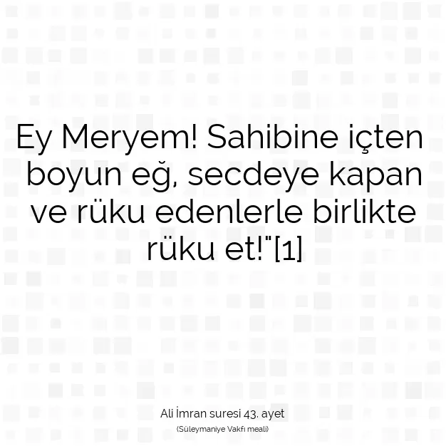 Ayetbul | Kuran Mealleri | Quran | Ali İmran suresi 43. ayet