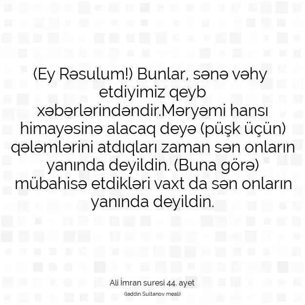 Ayetbul | Kuran Mealleri | Quran | Ali İmran suresi 44. ayet