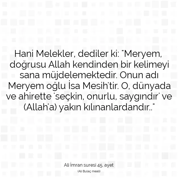 Ayetbul | Kuran Mealleri | Quran | Ali İmran suresi 45. ayet