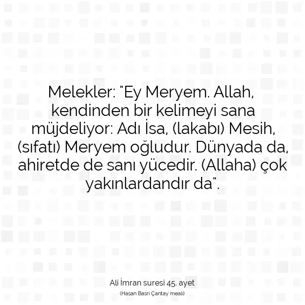 Ayetbul | Kuran Mealleri | Quran | Ali İmran suresi 45. ayet