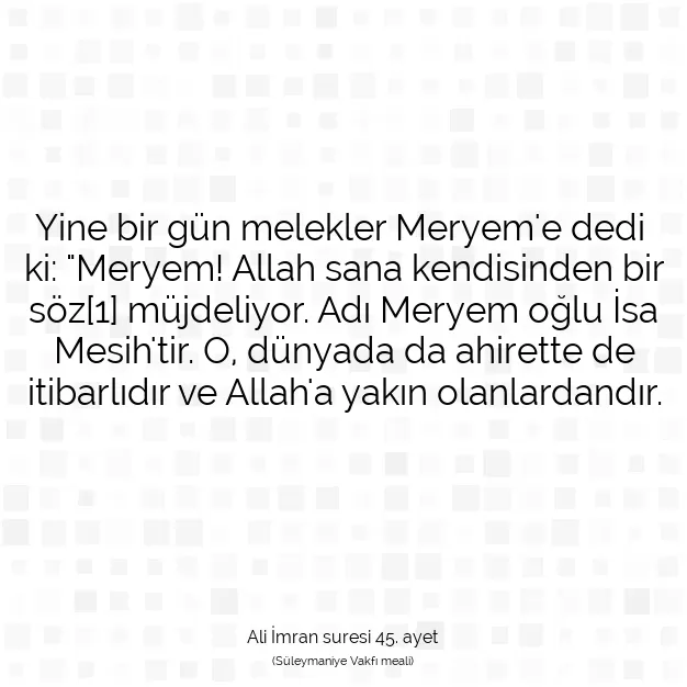 Ayetbul | Kuran Mealleri | Quran | Ali İmran suresi 45. ayet