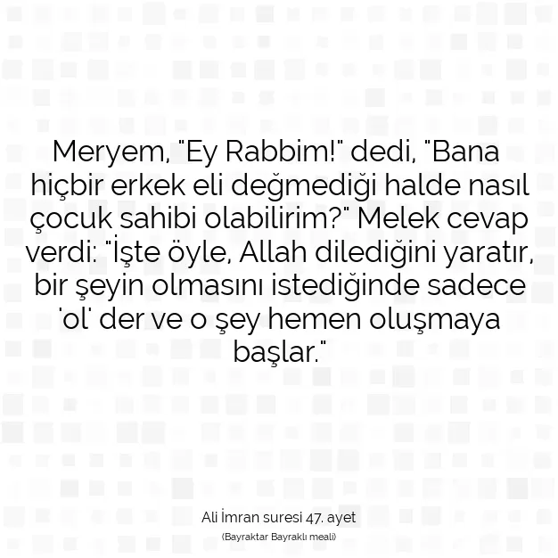 Ayetbul | Kuran Mealleri | Quran | Ali İmran suresi 47. ayet