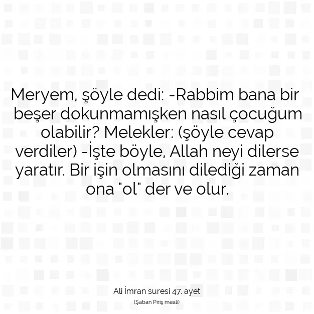 Ayetbul | Kuran Mealleri | Quran | Ali İmran suresi 47. ayet