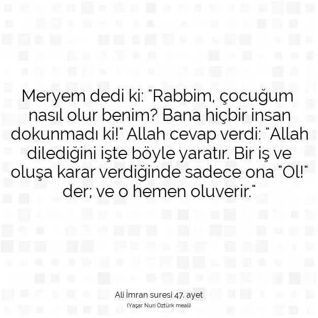 Ayetbul | Kuran Mealleri | Quran | Ali İmran suresi 47. ayet