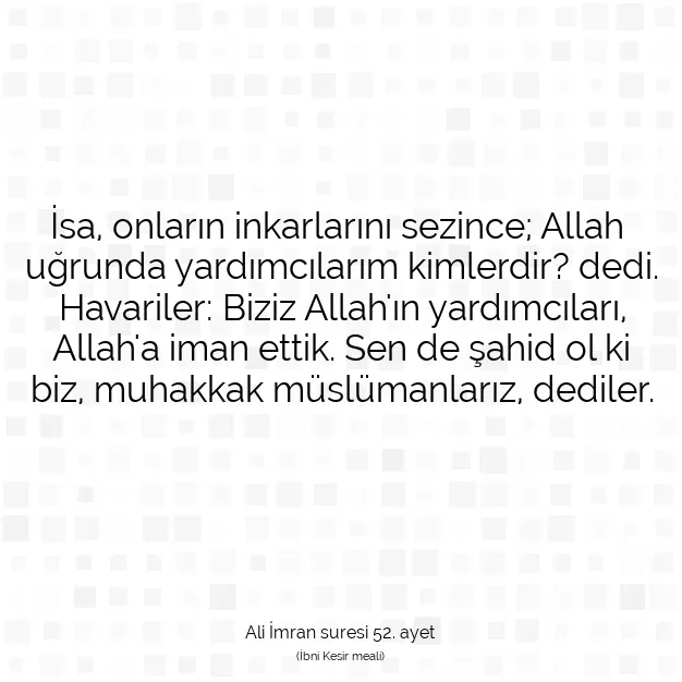 Ayetbul | Kuran Mealleri | Quran | Ali İmran suresi 52. ayet