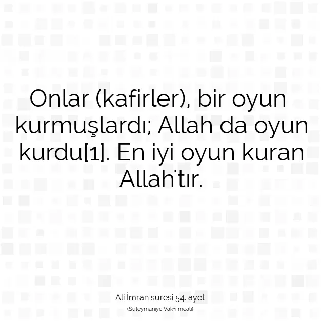 Ayetbul | Kuran Mealleri | Quran | Ali İmran suresi 54. ayet