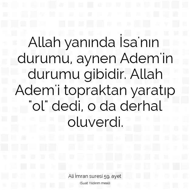 Ayetbul | Kuran Mealleri | Quran | Ali İmran suresi 59. ayet