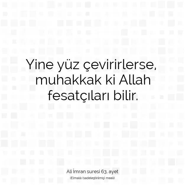 Ayetbul | Kuran Mealleri | Quran | Ali İmran suresi 63. ayet