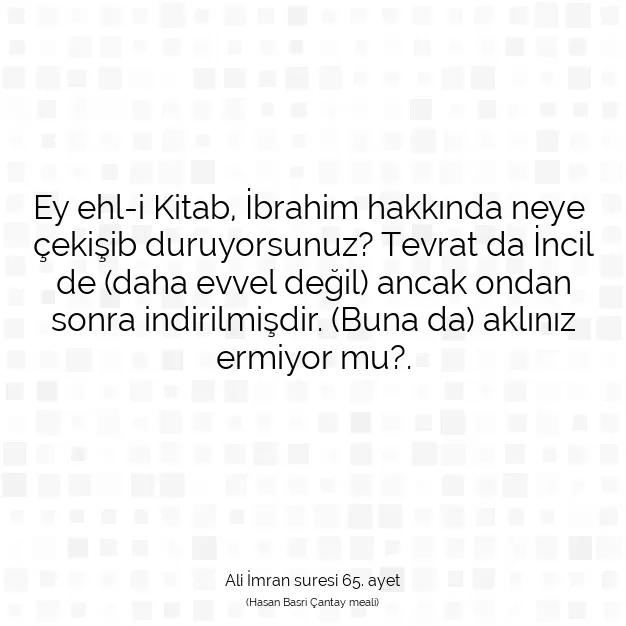 Ayetbul | Kuran Mealleri | Quran | Ali İmran suresi 65. ayet